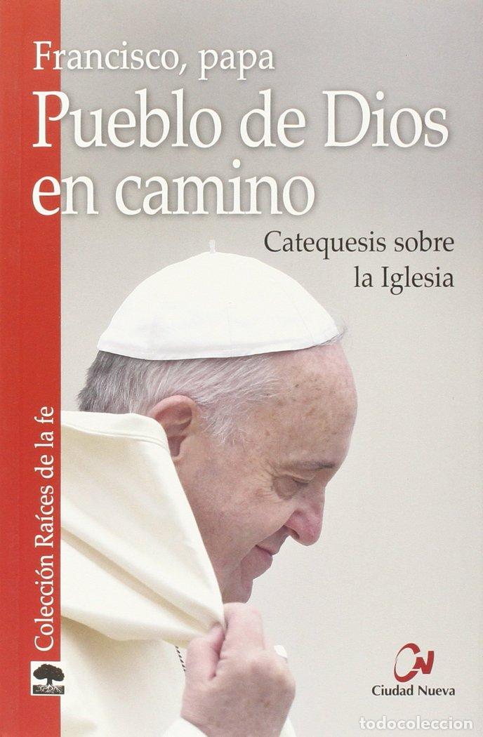 Libros: PUEBLO DE DIOS EN CAMINO - FRANCISCO, PAPA