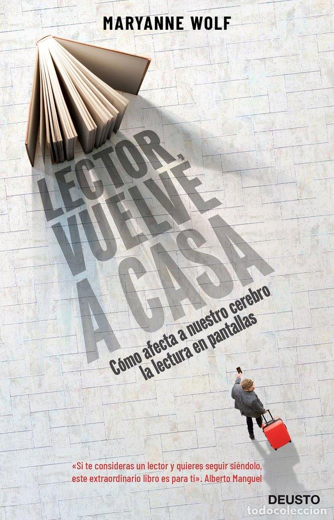 Libros: LECTOR, VUELVE A CASA - WOLF, MARYANNE
