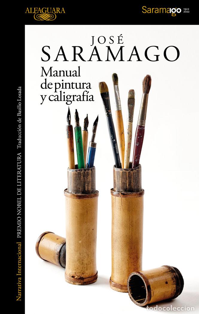 B&uuml;cher: MANUAL DE PINTURA Y CALIGRAFIA - SARAMAGO, JOSE