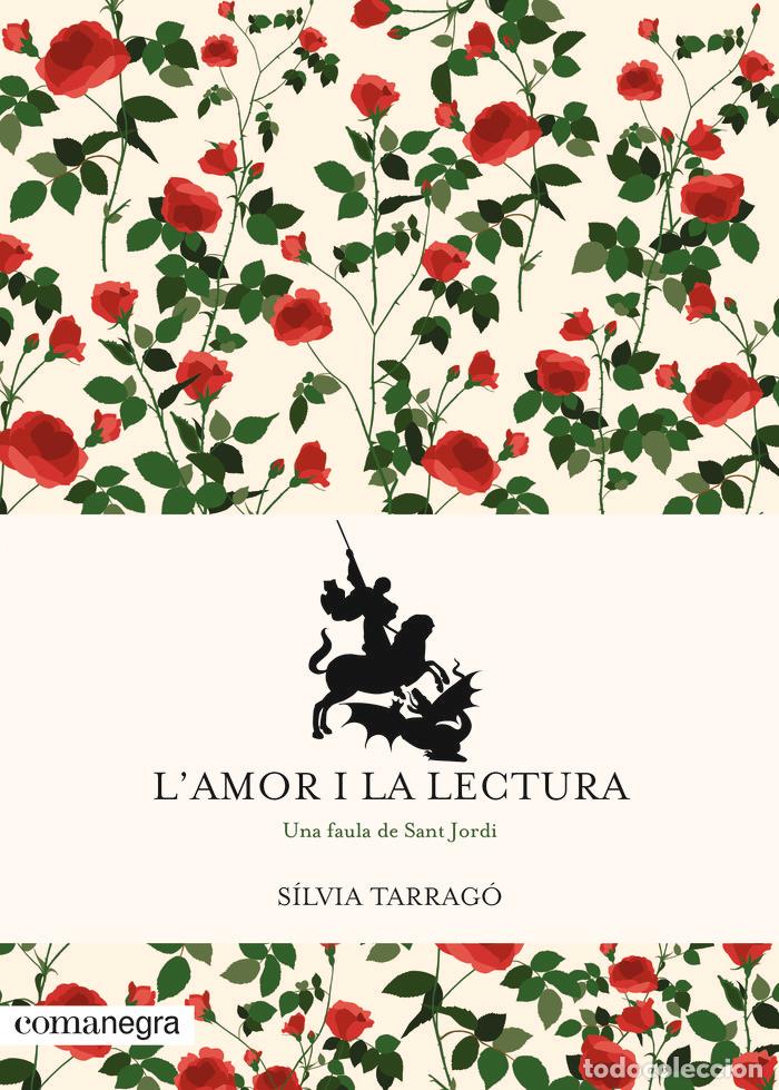 Libros: L'AMOR I LA LECTURA - TARRAGO CASTRILLON, SILVIA
