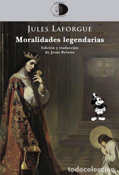 B&uuml;cher: MORALIDADES LEGENDARIAS - LAFORGUE, JULES