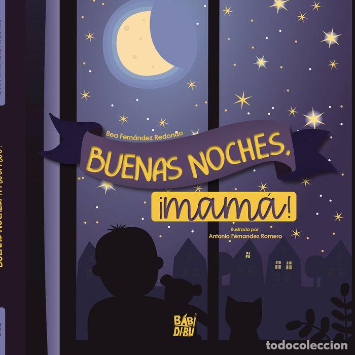 Libros: BUENAS NOCHES,MAMA - FERNANDEZ REDONDO, BEA
