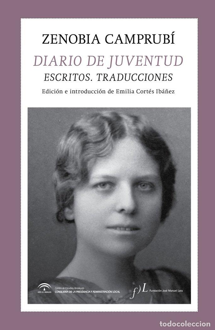 Libros: DIARIO DE JUVENTUD ESCRITOS TRADUCCIONES - CAMPRUBI, ZENOBIA