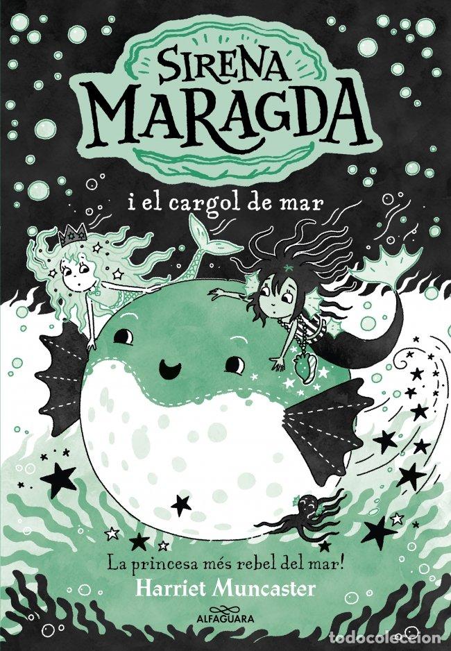 books: LA SIRENA MARAGDA 5 LA SIRENA MARAGDA I EL CARGOL DE MAR - MUNCASTER, HARRIET