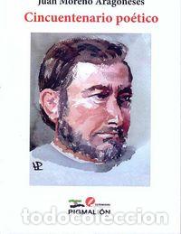 Livros: CINCUENTENARIO POETICO - MORENO ARAGONESES, JUAN