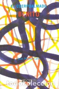 Livros: CUERPOALMADO BENITO,EL - CALVO, JUAN MANUEL
