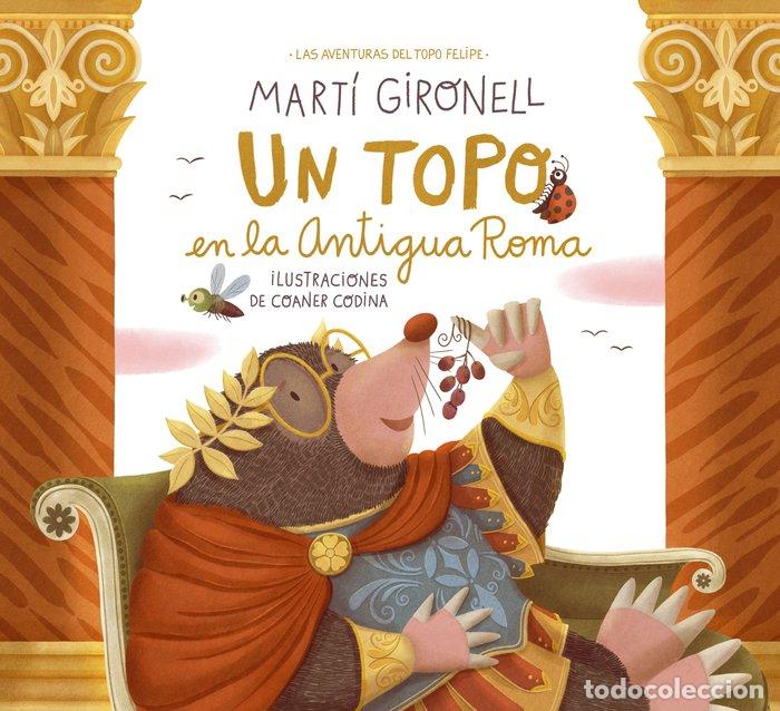 Livros: UN TOPO EN LA ANTIGUA ROMA - GIRONELL, MARTI