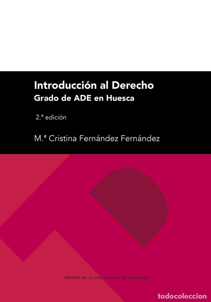 books: INTRODUCCION AL DERECHO PARA EL GRADO DE ADE EN HUESCA. 2.&ordf; - M.&ordf; CRISTINA FERNANDEZ FERNANDEZ