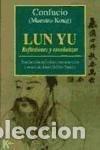 Livros: LUN YU REFLEXIONES Y ENSE&Ntilde;ANZAS - CONFUCIO (MAESTRO KONG)
