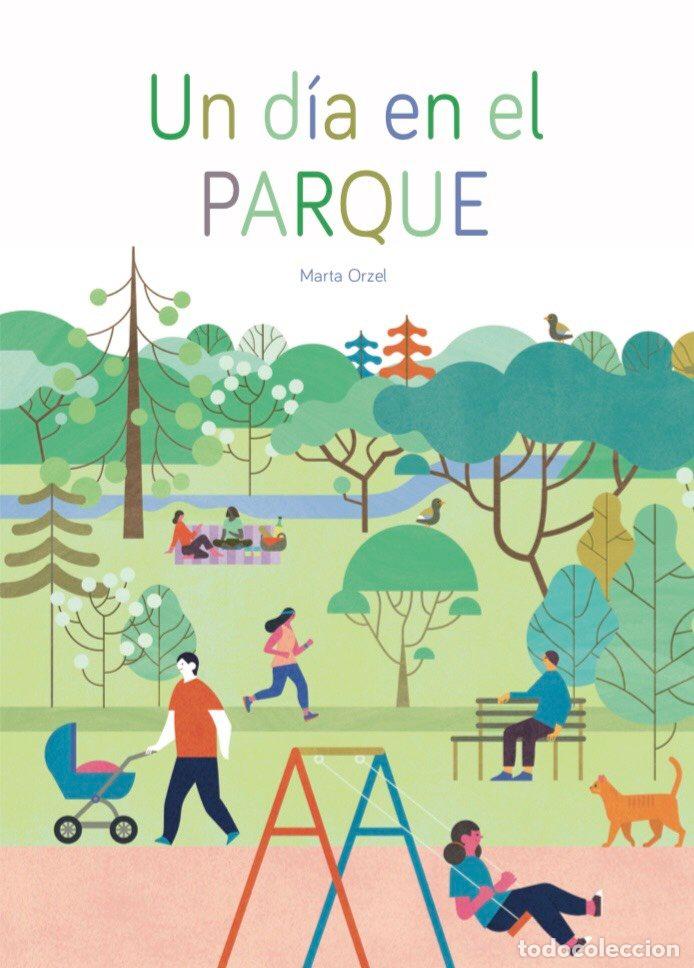 Livros: UN DIA EN EL PARQUE - ORZEL, MARTA