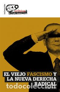 books: VIEJO FASCISMO Y LA NUEVA DERECHA RADICAL,EL - URBAN CRESPO, MIGUEL