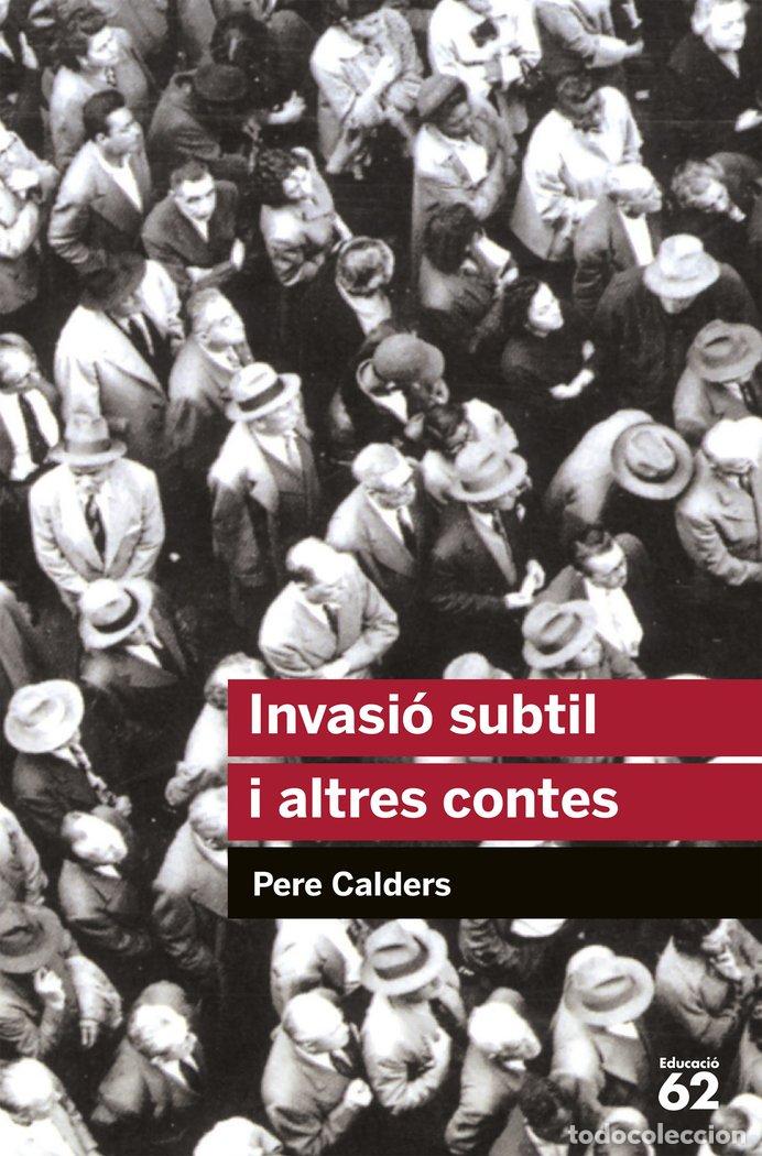 books: INVASIO SUBTIL I ALTRES CONTES - PERE CALDERS