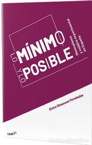 books: LO MINIMO Y LO POSIBLE - SIMANCAS FERNANDEZ, ELVIRA