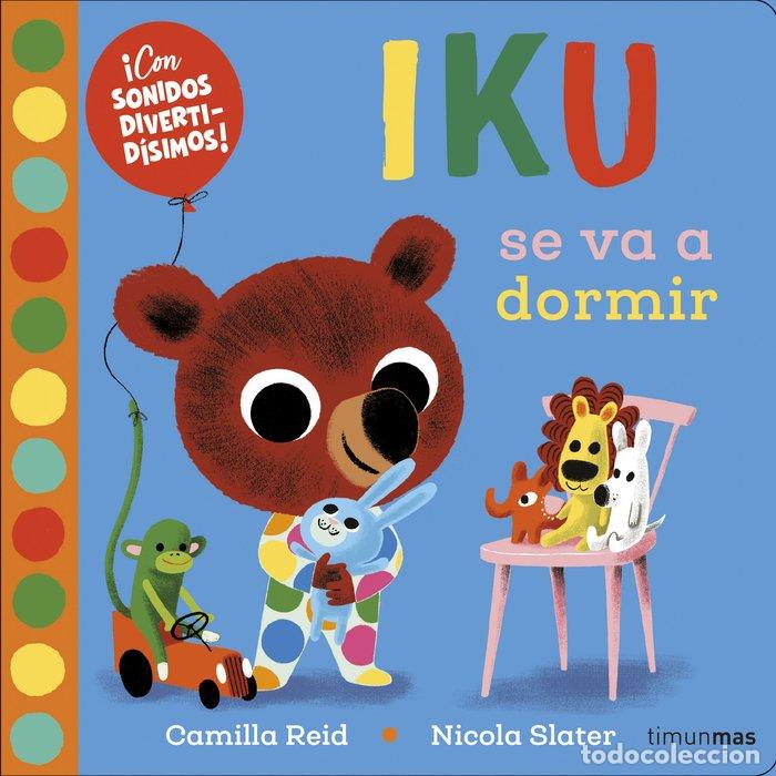 books: IKU SE VA A DORMIR - NICOLA SLATER