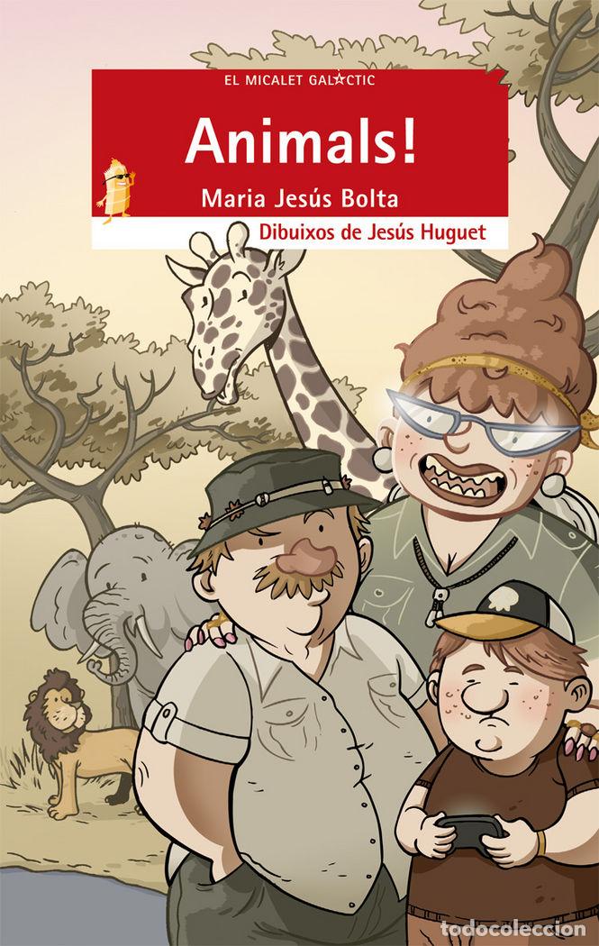 books: ANIMALS! - BOLTA BRONCHU, MARIA JESUS