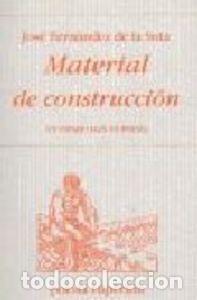 Libros: MATERIAL DE CONSTRUCCION - FERNANDEZ DE LA SOTA, JOSE