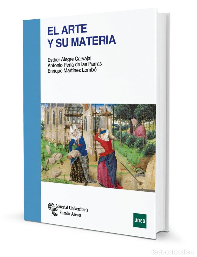 Libros: EL ARTE Y SU MATERIA - ALEGRE CARVAJAL, ESTHER