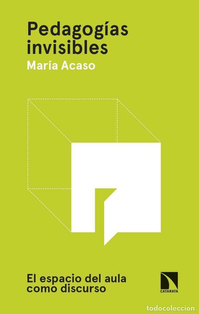 Libros: PEDAGOGIAS INVISIBLES - ACASO, MARIA