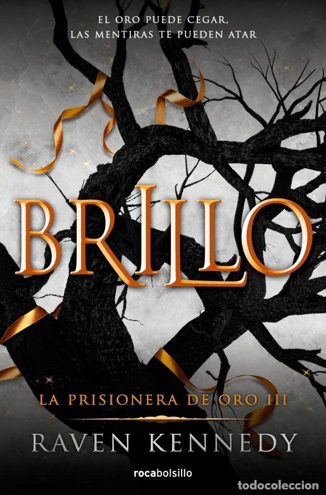 Livros: LA PRISIONERA DE ORO 3 BRILLO - RAVEN KENNEDY