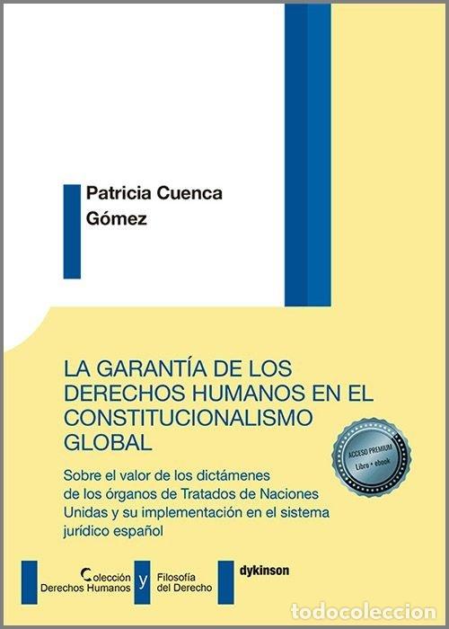 Livros: LA GARANTIA DE LOS DERECHOS HUMANOS EN EL CONSTITUCIONALISM - PATRICIA CUENCA GOMEZ