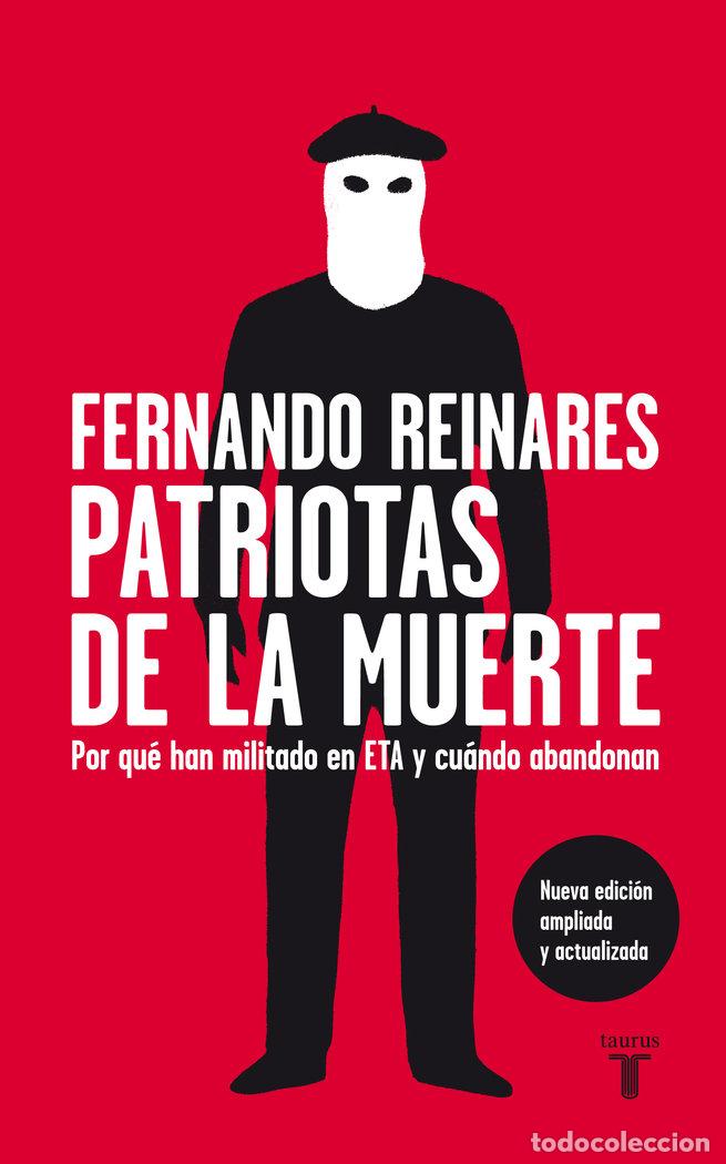 Livros: PATRIOTAS DE LA MUERTE - REINARES, FERNANDO