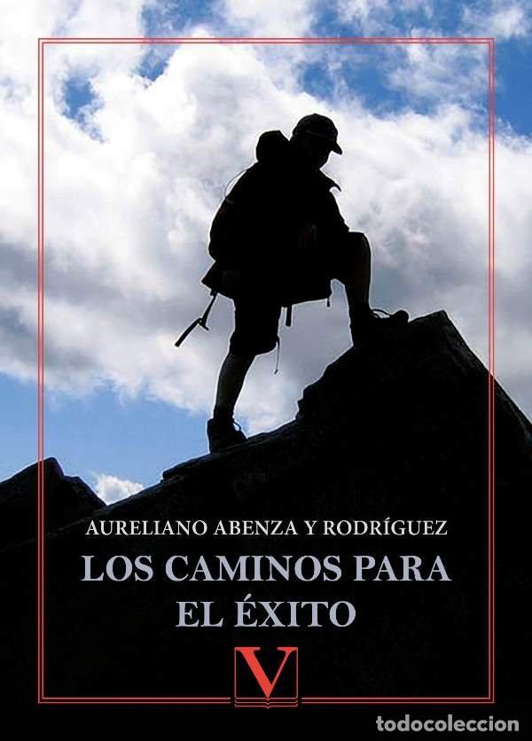 Libros: CAMINOS PARA EL EXITO,LOS - ABENZA Y RODRIGUEZ, AURELIANO