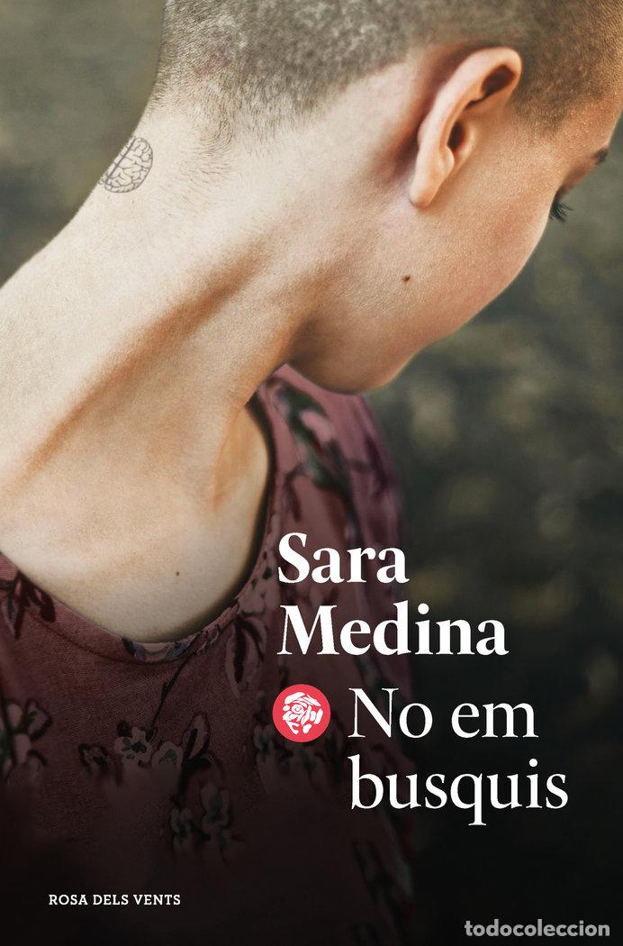 Libros: NO EM BUSQUIS - MEDINA, SARA