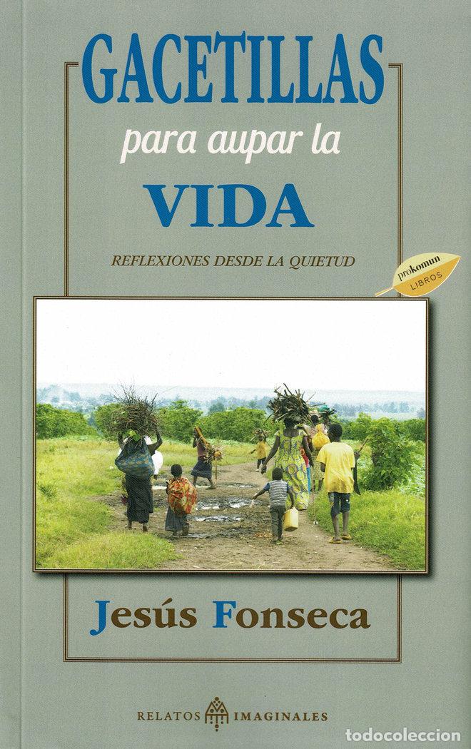 Libros: GACETILLAS PARA AUPAR LA VIDA - FONSECA, JESUS
