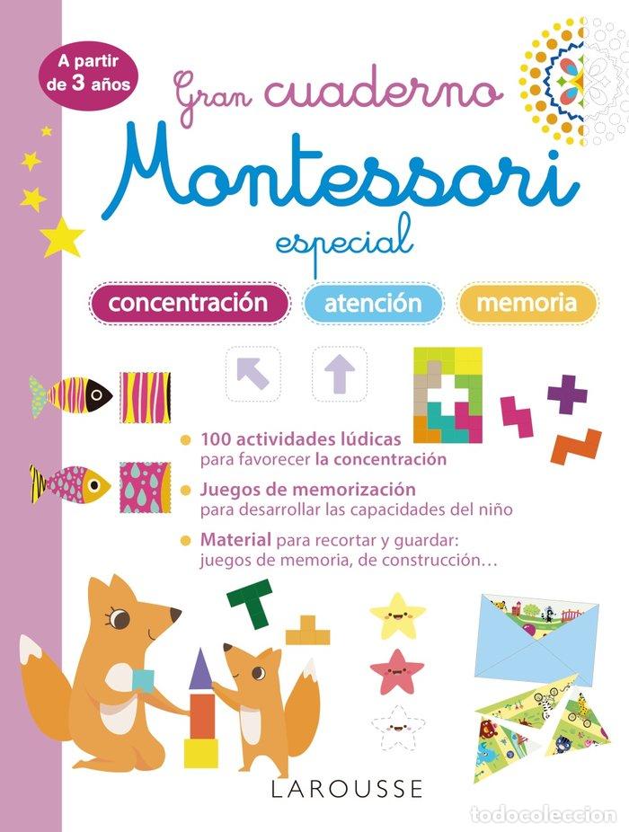 Libri: GRAN CUADERNO MONTESSORI ESPECIAL CONCENTRACION, ATENCION Y - LAROUSSE EDITORIAL
