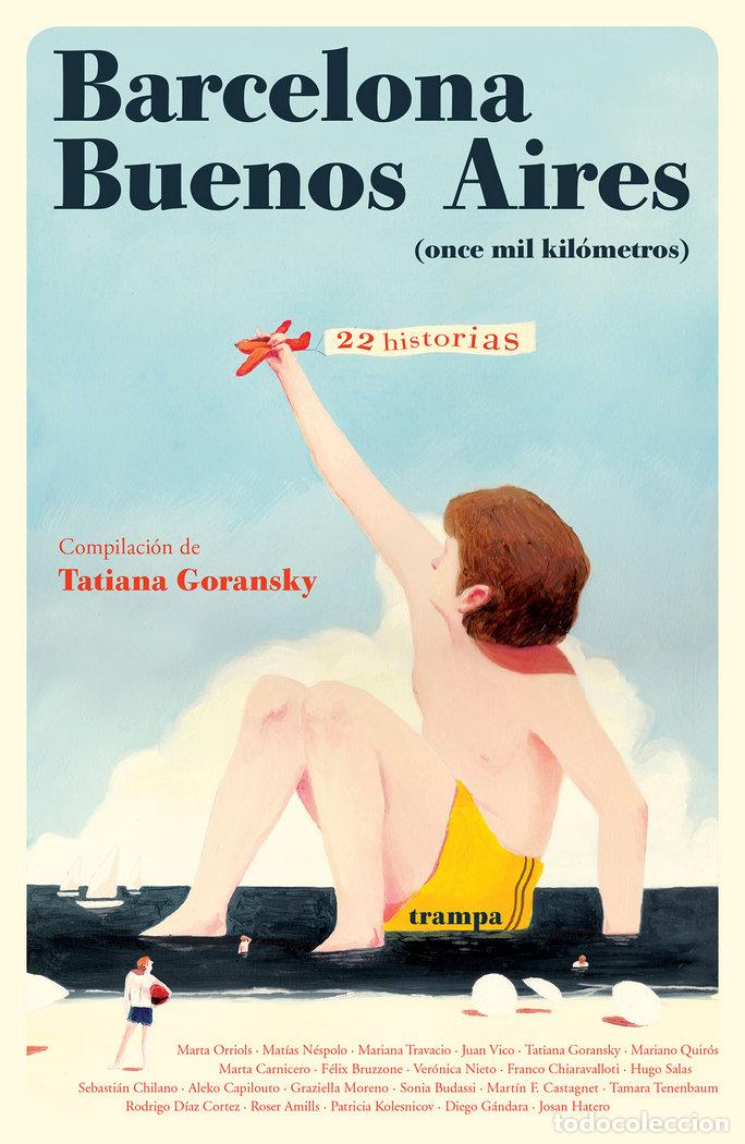 Libri: BARCELONA BUENOS AIRES - GORANSKY, TATIANA
