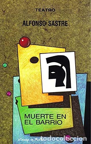 Libri: MUERTE EN EL BARRIO - SASTRE, ALFONSO