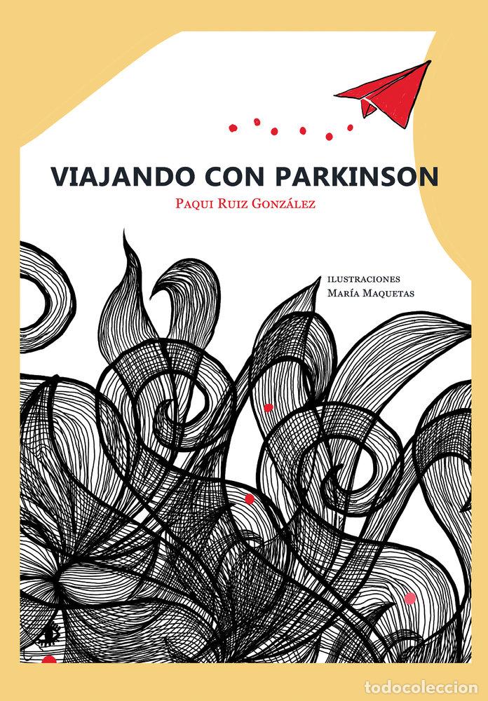 Libri: VIAJANDO CON PARKINSON - RUIZ, PAQUI