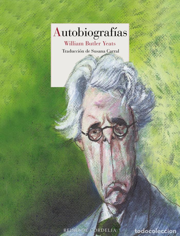 Libri: AUTOBIOGRAFIAS - YEATS, WILLIAM BUTLER