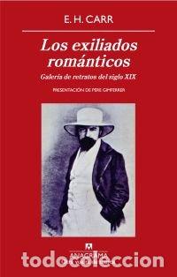 Livres: EXILIADOS ROMANTICOS,LOS - CARR, E H