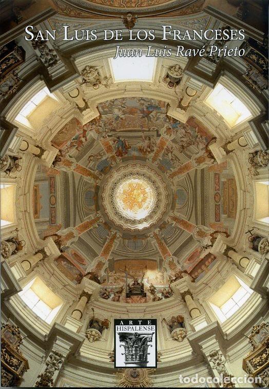 Livres: SAN LUIS DE LOS FRANCESES - RAVE PRIETO, JUAN LUIS