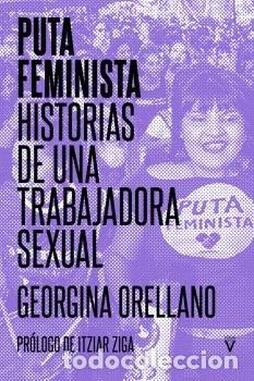Livres: PUTA FEMINISTA - ORELLANO, GEORGINA