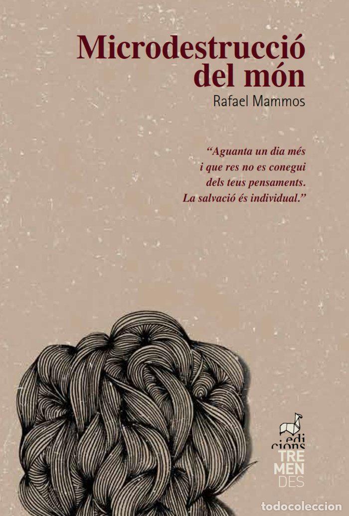 Libros: MICRODESTRUCCIO DEL MON - MAMMOS, RAFAEL
