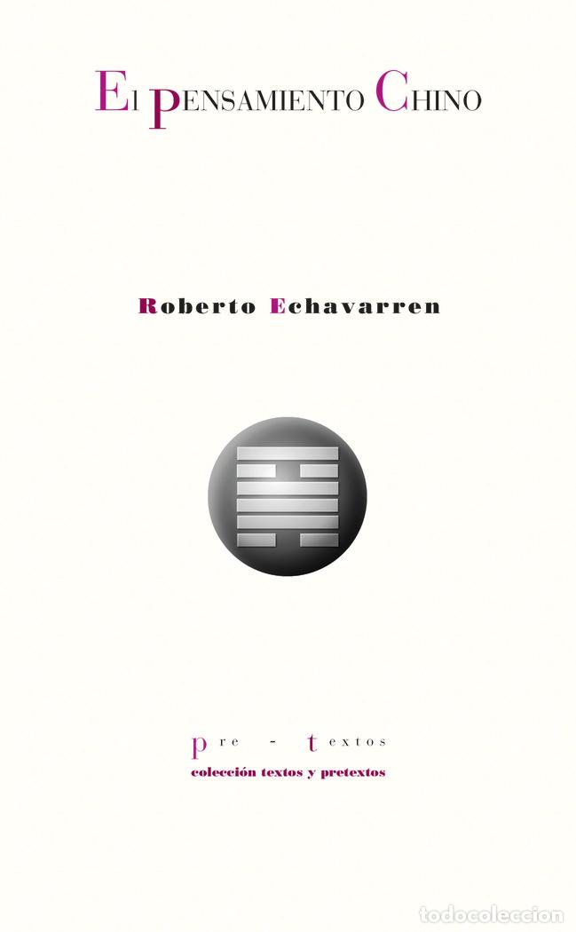 Libros: EL PENSAMIENTO CHINO - ECHAVARREN, ROBERTO