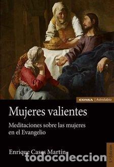 Libros: MUJERES VALIENTES - CASES MARTIN, ENRIQUE