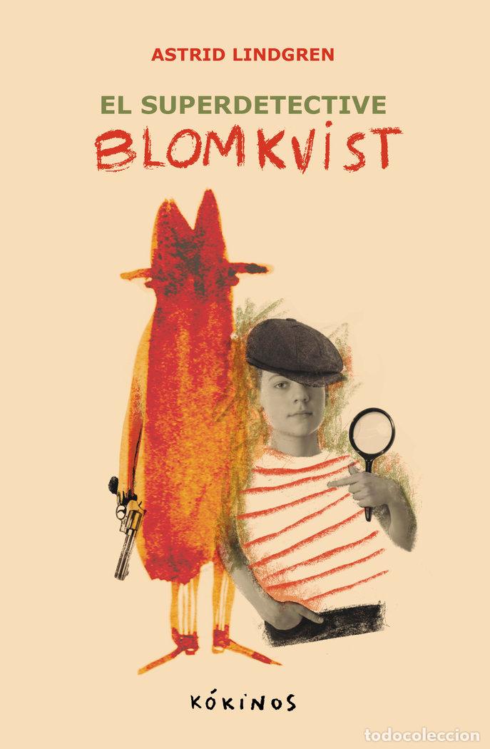 Libros: EL SUPER DETECTIVE BLOMKVIST - LINDGREN, ASTRID