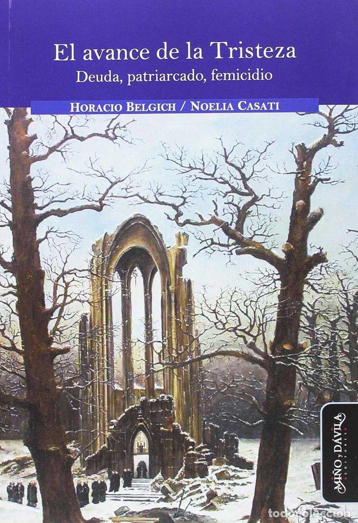 Libros: AVANCE DE LA TRISTEZA,EL - BELGICH (ARGENTINO), HORACIO