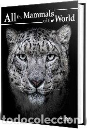 Libros: ALL THE MAMMALS OF THE WORLD - AA.VV
