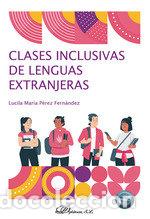 Libros: CLASES INCLUSIVAS DE LENGUAS EXTRANJERAS - PEREZ FERNANDEZ, LUCILA MARIA