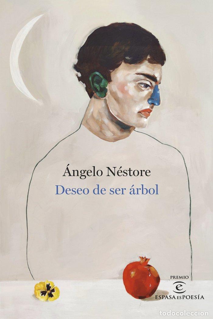 Libros: DESEO DE SER ARBOL PREMIO DE POESIA 2022 - ANGELO NESTORE