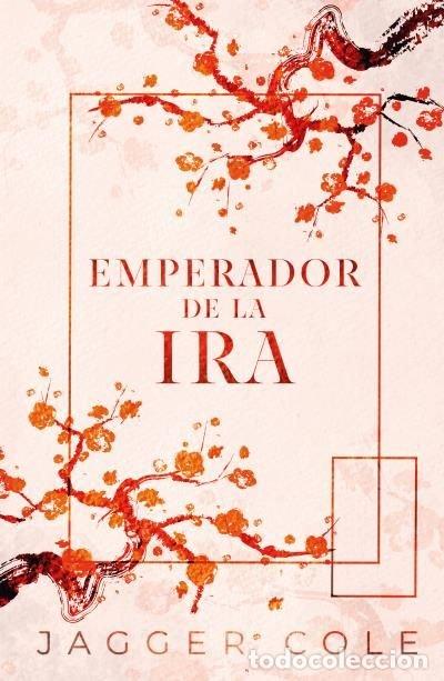 Libros: EMPERADOR DE LA IRA - COLE, JAGGER