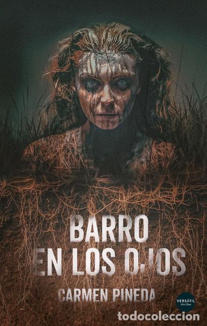 Libri: BARRO EN LOS OJOS - PINEDA, CARMEN
