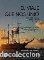 Libros: EL VIAJE QUE NOS UNIO ESTUDIOS EN TORNO A LA PRIMERA VUELTA - .