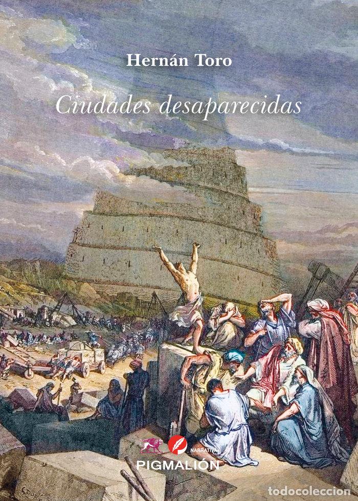 Libri: CIUDADES DESAPARECIDAS - TORO, HERNAN