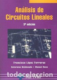 Libri: ANALISIS DE CIRCUITOS LINEALES 3&ordf;ED - LOPEZ FERRERAS, FRANCISCO