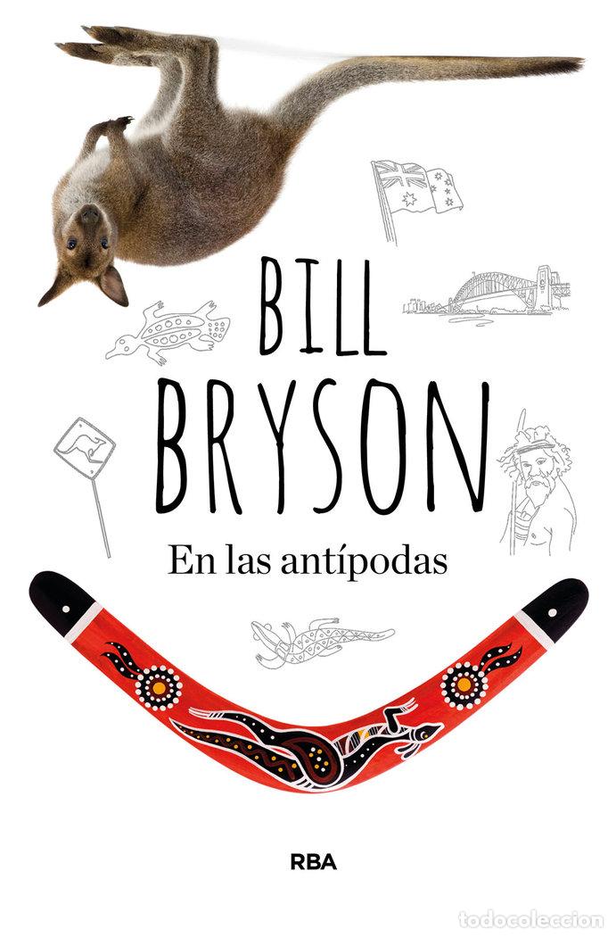 Libros: EN LAS ANTIPODAS - BRYSON, BILL